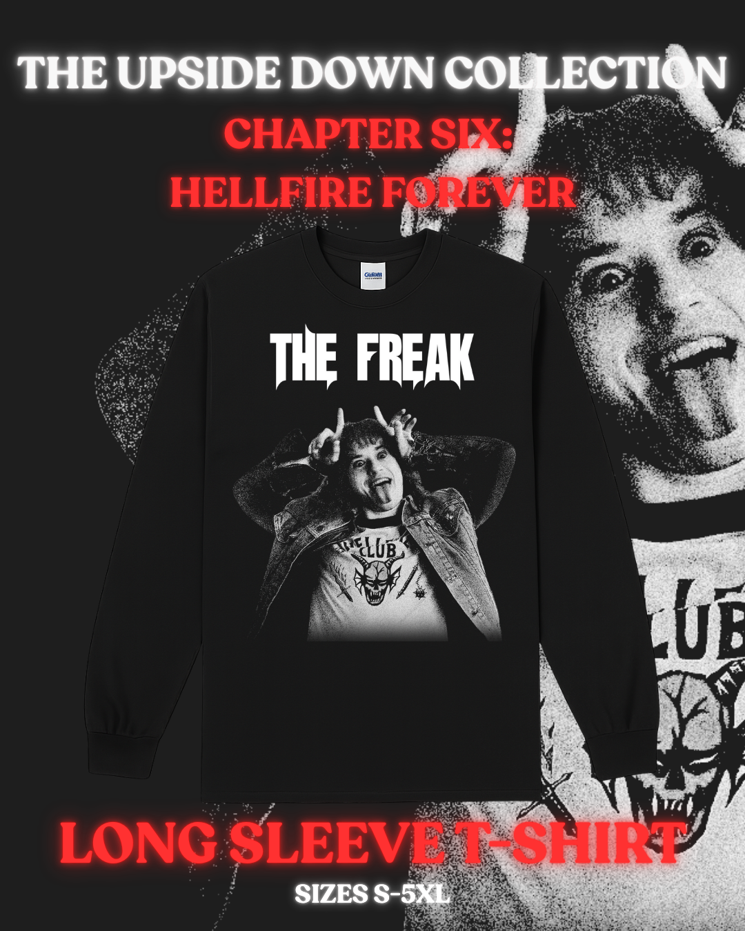 Unisex Long Sleeved T-Shirt – Chapter Six | Eddie - Hellfire Forever | The Upside Down Collection