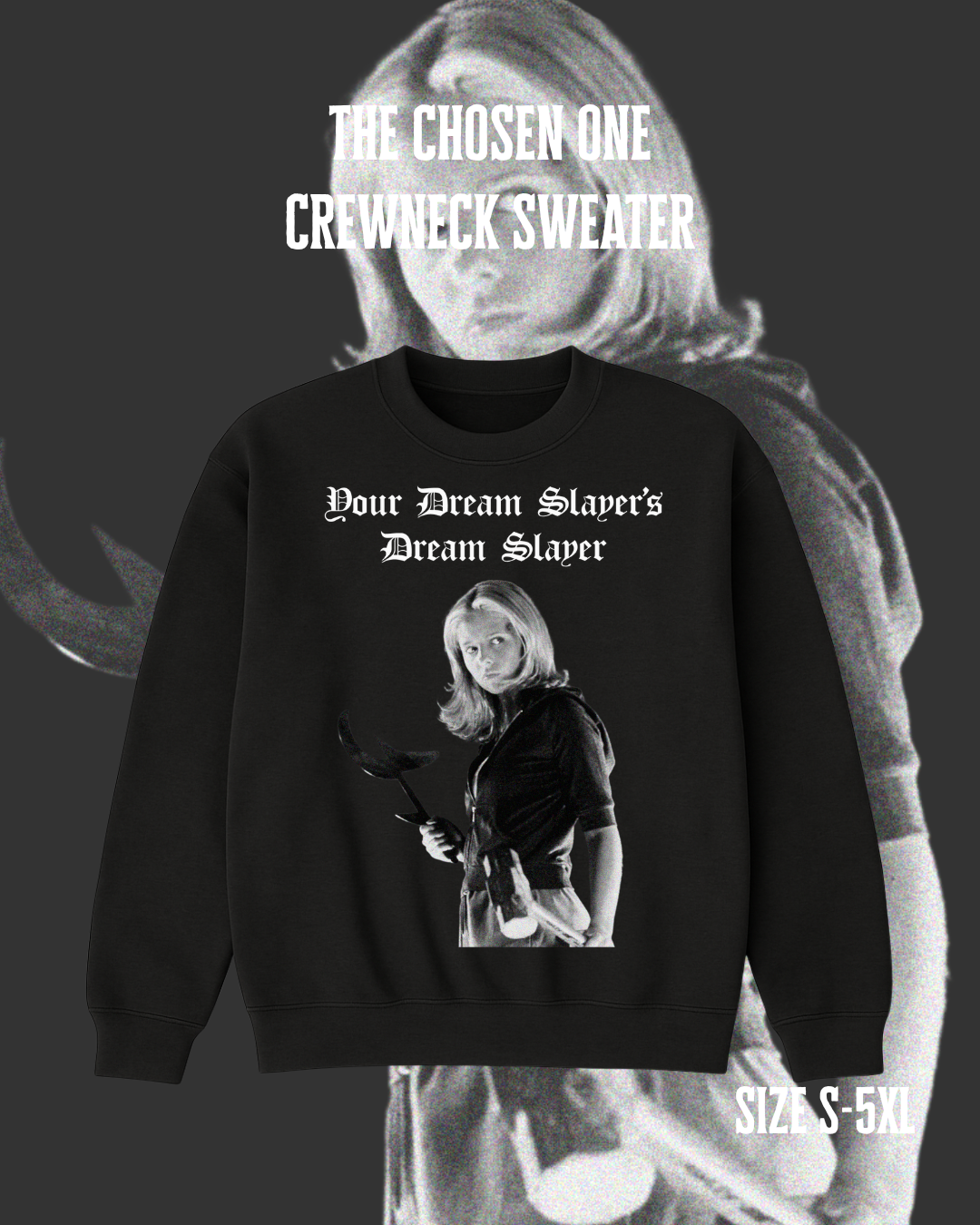 Crewneck Sweater – The Chosen One | Buffy Summers | Hellmouth Collection