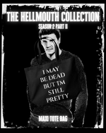 Load image into Gallery viewer, Maxi Tote Bag | Dead Pretty | Hellmouth Collection: Season 2 Part II
