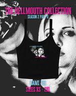 Load image into Gallery viewer, Cami Top | Bangel | Hellmouth Collection: Season 2 Part II
