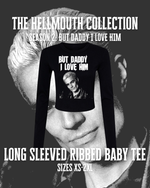 Load image into Gallery viewer, Long Sleeved Micro Rib Baby Tee | But Daddy I Love Him | Spike | Hellmouth Collection

