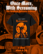 Load image into Gallery viewer, T-Shirt | Halloween | Once More, With Screaming
