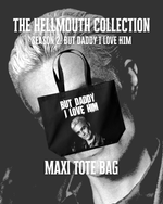 Load image into Gallery viewer, Maxi Tote Bag – But Daddy I Love Him | Spike | Hellmouth Collection

