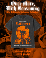 Load image into Gallery viewer, Vintage T-Shirt | Halloween | Once More, With Screaming
