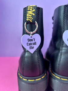 Don't Catcall Me Boot Charms
